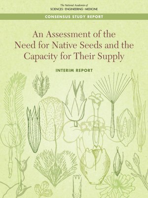 cover image of An Assessment of the Need for Native Seeds and the Capacity for Their Supply